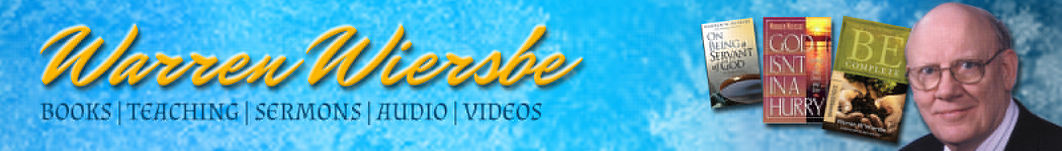 Warren Wiersbe Books, Teaching, and Audio and Video Sermons